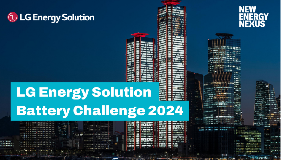 New Energy Nexus to support LG Energy Solution’s Battery Challenge program for next-generation battery tech startups